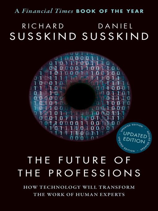Title details for The Future of the Professions by Richard Susskind - Available